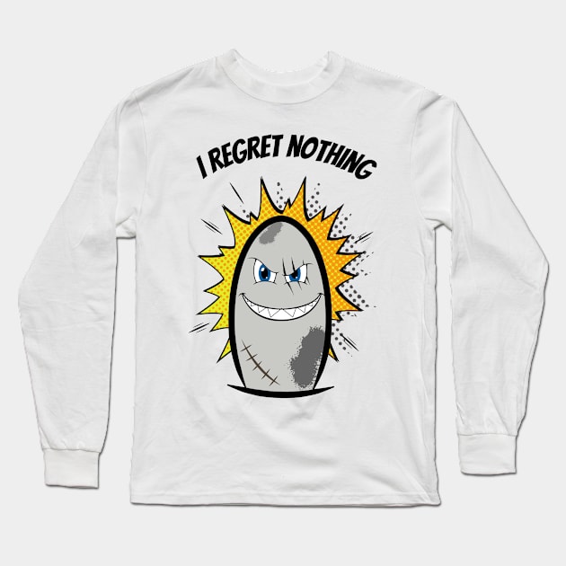 I Regret Nothing Long Sleeve T-Shirt by Minii Savages 